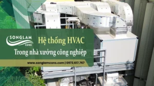 Hệ thống HVAC là gì?