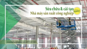 Cải tạo & sửa chữa nhà máy sản xuất công nghiệp