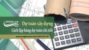 Dự toán xây dựng là gì?