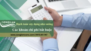 Hạch toán xây dựng nhà xưởng