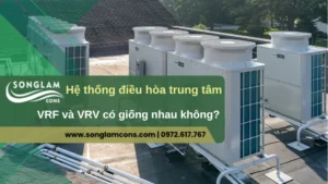 Hệ thống điều hòa trung tâm là gì?